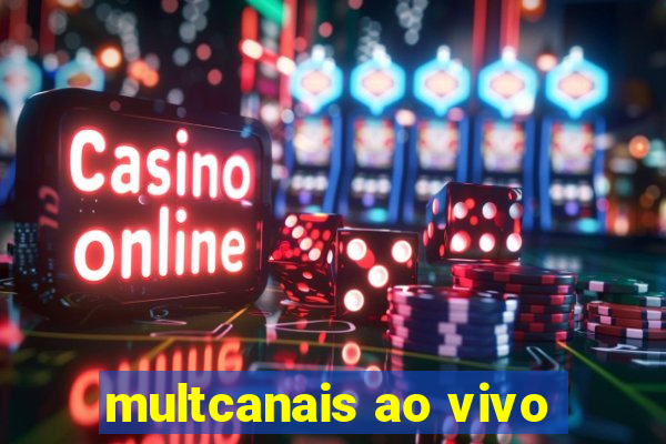 multcanais ao vivo